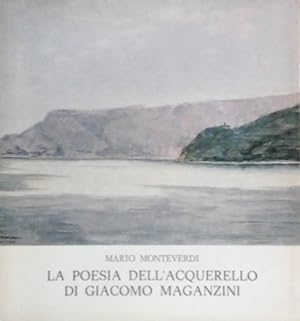 Seller image for La poesia dell'acquerello di Giacomo Maganzini for sale by FIRENZELIBRI SRL