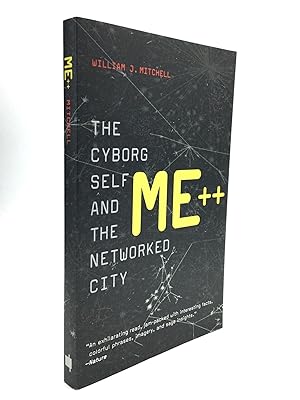 ME++: The Cyborg Self and the Networked City