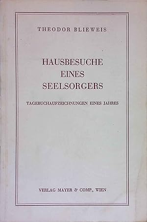 Bild des Verkufers fr Hausbesuche eines Seelsorgers : Tagebuchaufzeichngn e. Jahres. zum Verkauf von books4less (Versandantiquariat Petra Gros GmbH & Co. KG)