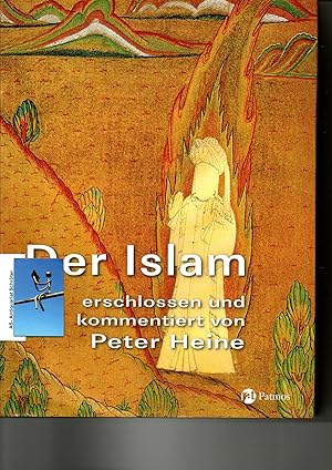 Image du vendeur pour Der Islam erschlossen und kommentiert von Peter Heine. mis en vente par Antiquariat Schrter -Uta-Janine Strmer