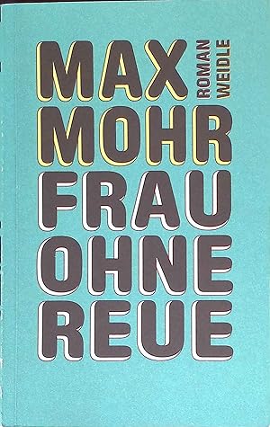 Image du vendeur pour Frau ohne Reue : Roman. mis en vente par books4less (Versandantiquariat Petra Gros GmbH & Co. KG)