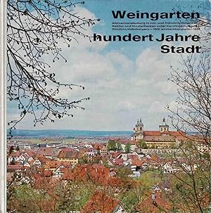 Seller image for Das tausendjhrige Altdorf - hundert Jahre Stadt Weingarten - in: Weingarten hundert Jahre Stadt. for sale by books4less (Versandantiquariat Petra Gros GmbH & Co. KG)
