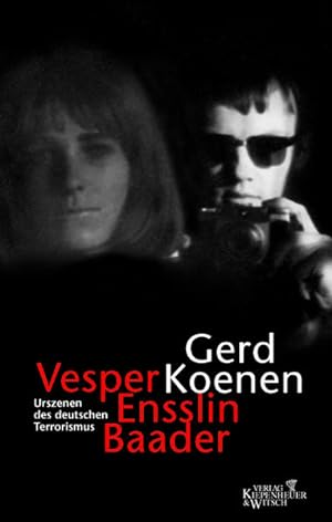 Bild des Verkufers fr Vesper, Ensslin, Baader: Urszenen des deutschen Terrorismus zum Verkauf von Bcherbazaar