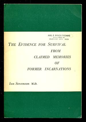 Seller image for The Evidence For Survival From Claimed Memories Of Former Incarnations: The Winning Essay of the Contest in Honor of William James for sale by Don's Book Store