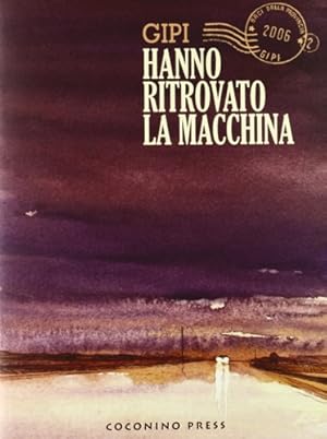 Image du vendeur pour Hanno Ritrovato la Macchina. Baci dalla Provincia. Vol. 2. mis en vente par FIRENZELIBRI SRL