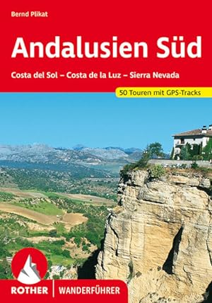 Andalusien Süd. 50 Touren mit GPS-Tracks. Costa del Sol - Costa de la Luz - Sierra Nevada.