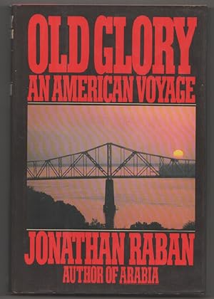 Bild des Verkufers fr Old Glory: An American Voyage zum Verkauf von Jeff Hirsch Books, ABAA