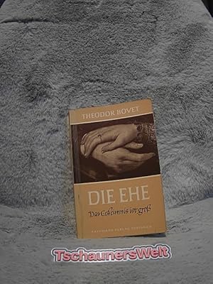 Bild des Verkufers fr Die Ehe : Das Geheimnis ist gross ; Ein Handbuch f. Eheleute u. ihre Berater. zum Verkauf von TschaunersWelt