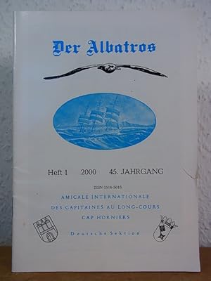 Bild des Verkufers fr Der Albatros. Mitteilungsblatt der deutschen Cap Horniers. 45. Jahrgang 2000, Heft 1 zum Verkauf von Antiquariat Weber