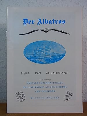 Bild des Verkufers fr Der Albatros. Mitteilungsblatt der deutschen Cap Horniers. 44. Jahrgang 1999, Heft 1 zum Verkauf von Antiquariat Weber