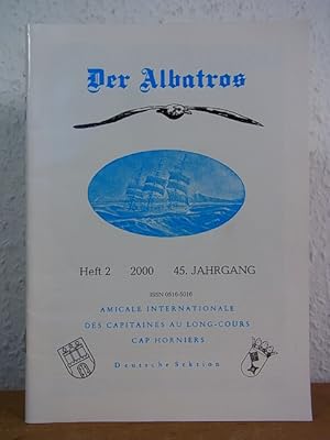 Bild des Verkufers fr Der Albatros. Mitteilungsblatt der deutschen Cap Horniers. 45. Jahrgang 2000, Heft 2 zum Verkauf von Antiquariat Weber