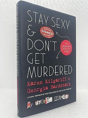 Seller image for Stay Sexy & Don't Get Murdered: The Definitive How-To Guide (Signed First Edition) for sale by Dan Pope Books