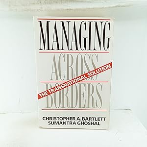 Seller image for Managing Across Borders: The Transnational Solution for sale by Cat On The Shelf