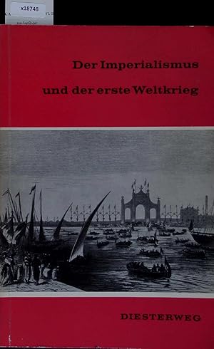 Bild des Verkufers fr Der Imperialismus und der Erste Weltkrieg. Heft 13 zum Verkauf von Antiquariat Bookfarm