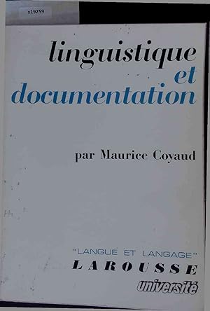 Seller image for Langue et Langage - Linguistique et Documentation - Les Articulations Logiques du Discours. for sale by Antiquariat Bookfarm