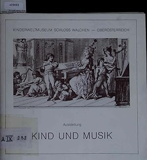 Seller image for Katalog zur Ausstellung - Kind und Musik. Band 1 for sale by Antiquariat Bookfarm