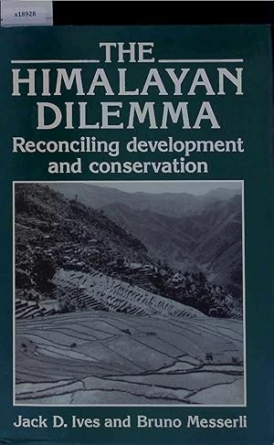 Seller image for The Himalayan Dilemma. Reconciling Development and Conservation. for sale by Antiquariat Bookfarm