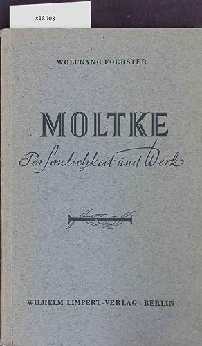 Seller image for Moltke - Persnlichkeit und Werk. for sale by Antiquariat Bookfarm
