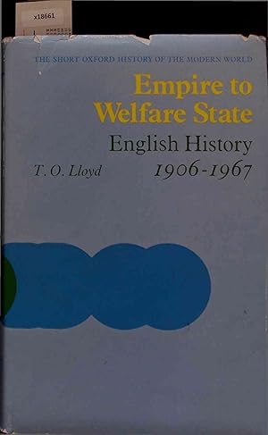 Imagen del vendedor de Empire to Welfare State - English History 1906 1967. a la venta por Antiquariat Bookfarm