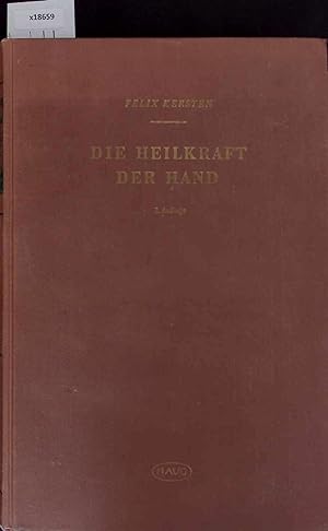 Imagen del vendedor de Die Heilkraft - Der Hand am Menschen in den Nten unserer Zeit. Grundlagen und Vorbedingungen einer Be-Handlung. 2 Verbesserte Auflage a la venta por Antiquariat Bookfarm