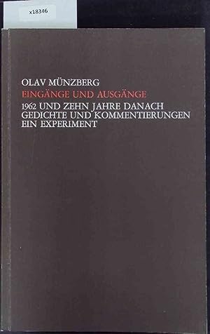 Bild des Verkufers fr Eingnge und Ausgnge. 1962 und zehn Jahre danach Gedichte und Kommentierungen Ein Experiment. zum Verkauf von Antiquariat Bookfarm