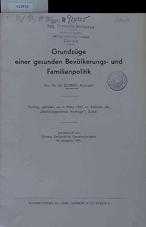 Bild des Verkufers fr Grundzge einer gesunden Bevlkerungs- und Familienpolitik. Sonderdruck aus: Schweiz. Zeitschrift fr Gemeinntzigkeit, 80. Jahrgang, 1941 zum Verkauf von Antiquariat Bookfarm