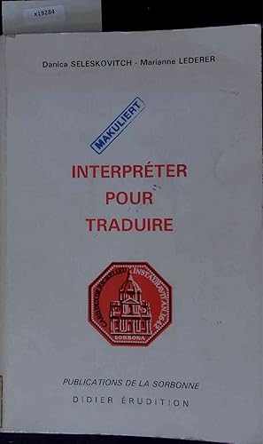 Image du vendeur pour Interpreter Pour Traduire. mis en vente par Antiquariat Bookfarm