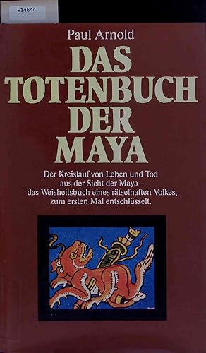 Bild des Verkufers fr Das Totenbuch der Maya. zum Verkauf von Antiquariat Bookfarm