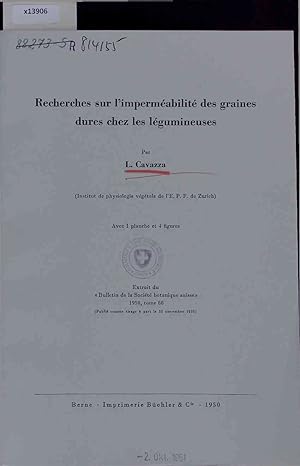 Bild des Verkufers fr Recherches sur l impermabilit des graines dures chez les lgumineuses. Tome 60 zum Verkauf von Antiquariat Bookfarm