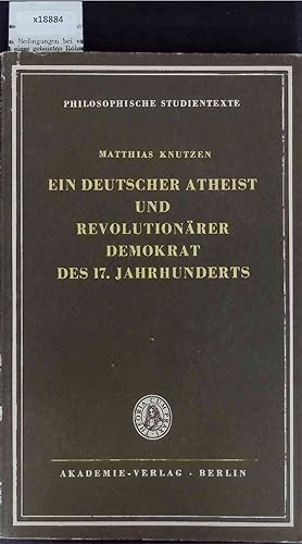 Seller image for Ein deutscher Atheist und revolutionrer Demokrat des 17. Jahrhunderts. for sale by Antiquariat Bookfarm