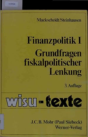 Bild des Verkufers fr Finanzpolitik I. Grundfragen fiskalpolitischer Lenkung. 3 berarbeitete und erweiterte Auflage 1978 zum Verkauf von Antiquariat Bookfarm