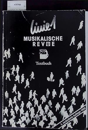 Bild des Verkufers fr Linie 1. Musikalische Revue zum Verkauf von Antiquariat Bookfarm