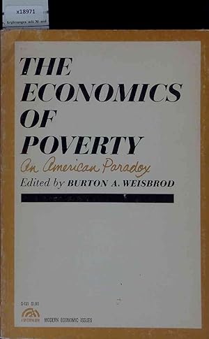 Bild des Verkufers fr The Economics of Poverty - An American Paradox. zum Verkauf von Antiquariat Bookfarm