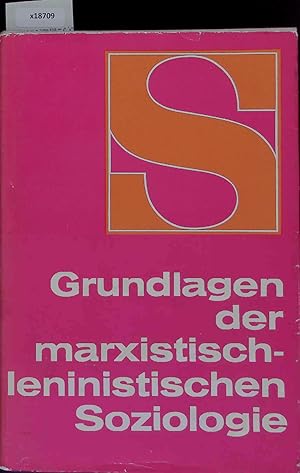 Bild des Verkufers fr Grundlagen der marxistischleninistischen Soziologie. zum Verkauf von Antiquariat Bookfarm