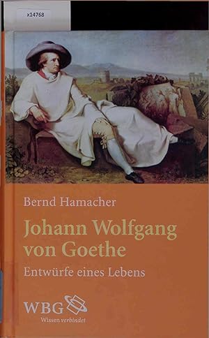 Seller image for Johann Wolfgang von Goethe. Entwrfe eines Lebens for sale by Antiquariat Bookfarm