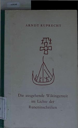 Image du vendeur pour Die Ausgehende Wikingerzeit im Lichte der Runeninschriften. Band 224 mis en vente par Antiquariat Bookfarm