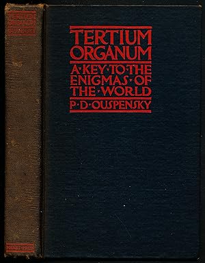 TERTIUM ORGANUM (The Third Organ of Thought). A Key to the Enigmas of The World.