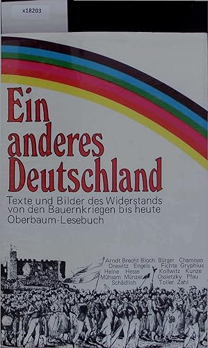 Seller image for Ein anderes Deutschland. Texte und Bilder des Widerstands von den Bauernkriegen bis heute. for sale by Antiquariat Bookfarm