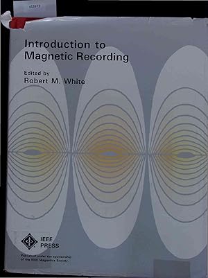 Bild des Verkufers fr Introduction to Magnetic Recording. zum Verkauf von Antiquariat Bookfarm