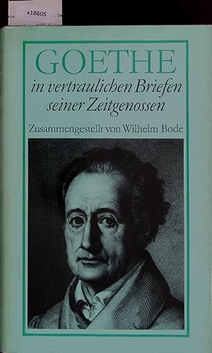 Imagen del vendedor de Goethe in vertraulichen Briefen seiner Zeitgenossen. III - 1817-1832 a la venta por Antiquariat Bookfarm