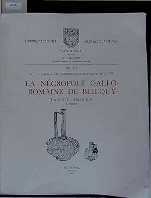 Seller image for La Necropole Gallo-Romaine de Blicquy. Vol. XIV for sale by Antiquariat Bookfarm