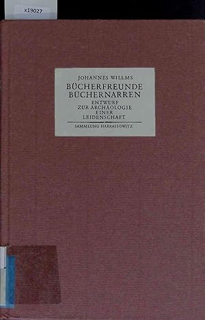 Seller image for Bcherfreunde Bchernarren. for sale by Antiquariat Bookfarm