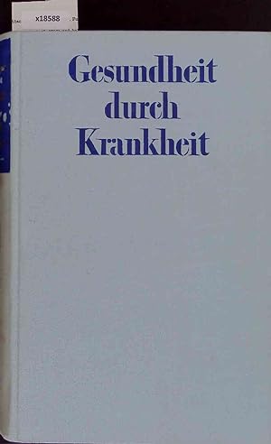 Seller image for Gesundheit durch Krankheit. Das Rtsel der Immunitt. for sale by Antiquariat Bookfarm