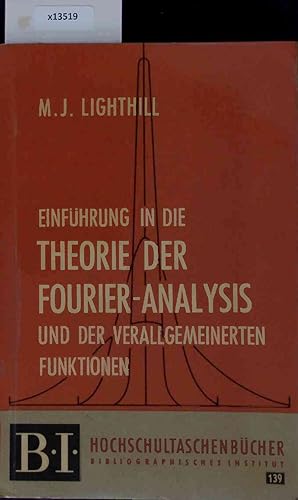Bild des Verkufers fr Einfhrung in die Theorie der Fourieranalysis und der verallgemeinerten Funktionen. zum Verkauf von Antiquariat Bookfarm