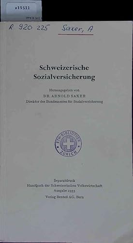 Image du vendeur pour Schweizerische Sozialversicherung. Separatdruck Handbuch der Schweizerischen Volkswirtschaft Ausgabe 1955 mis en vente par Antiquariat Bookfarm