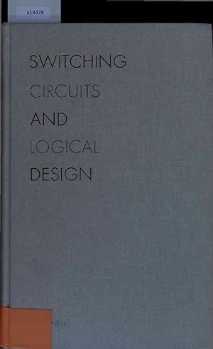 Image du vendeur pour Switching Circuits and Logical Design. mis en vente par Antiquariat Bookfarm