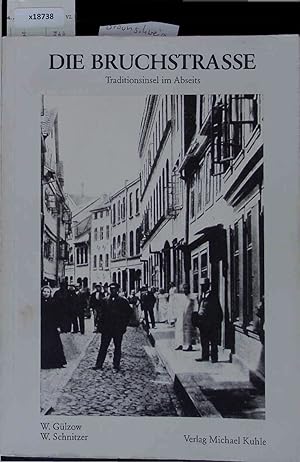 Seller image for Die Bruchstrae. - Traditionsinsel im Abseits - Dokumente zur Prostitution in Braunschweig 1807-1927 for sale by Antiquariat Bookfarm
