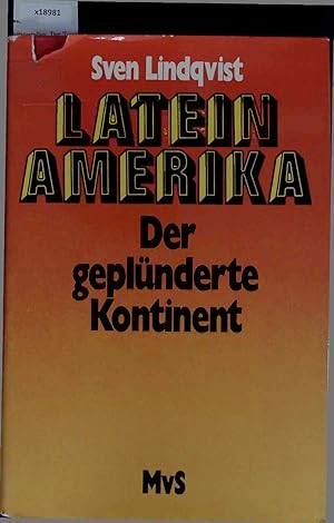 Bild des Verkufers fr Lateinamerika - Der geplnderte Kontinent. zum Verkauf von Antiquariat Bookfarm