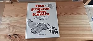 Imagen del vendedor de Fotografieren ohne Kamera : Fotogramme u.a. Labortechniken. Klaus Burkhardt a la venta por Versandantiquariat Schfer