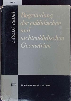 Seller image for Begrndung der Euklidischen und Nichteuklidischen Geometrien Nach F. Klein. for sale by Antiquariat Bookfarm